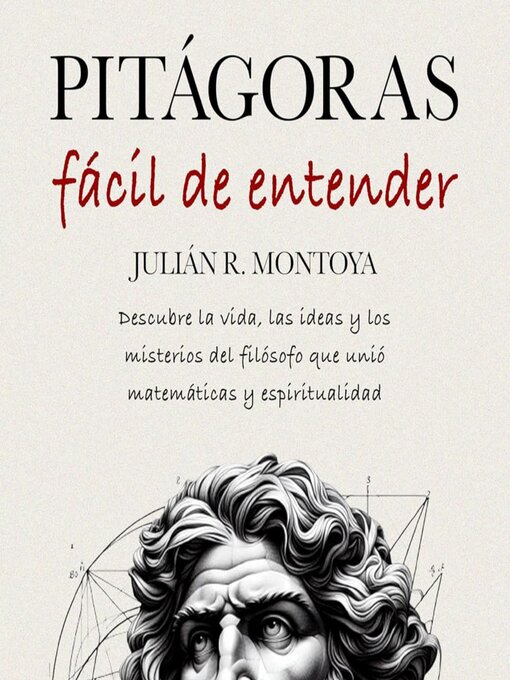 Title details for Pitágoras Fácil de Entender by Julián R. Montoya - Available
